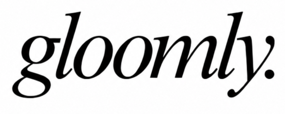 Gloomly